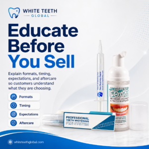 Educate before selling whitening products graphic from White Teeth Global